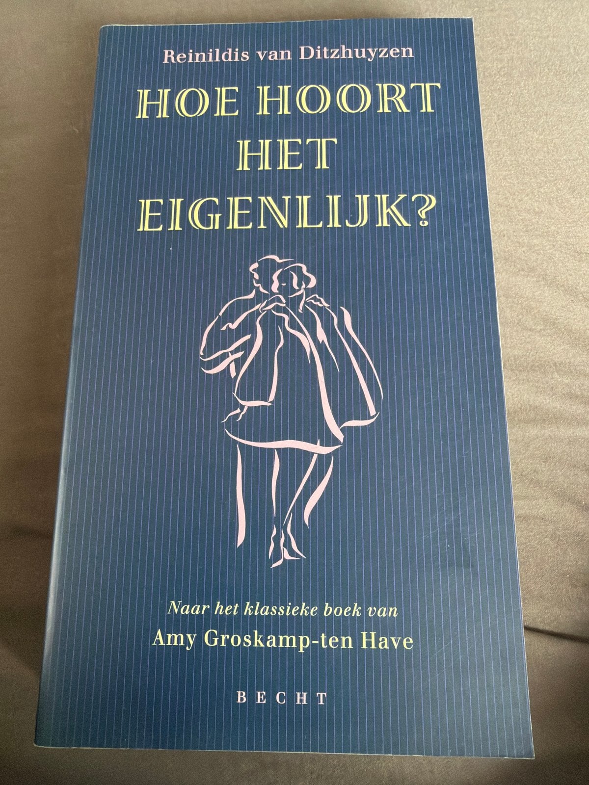 NK.   Hoe hoort het eigenlijk? - Reinildis van Ditzhuyzen, Ophalen of Verzenden, Gelezen, Nederland