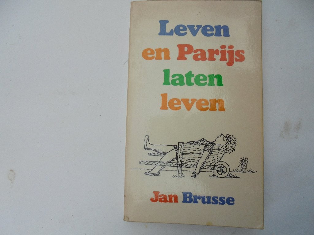 1971 Jan Brusse Leven en Parijs laten leven (R5-35), Ophalen, Gelezen