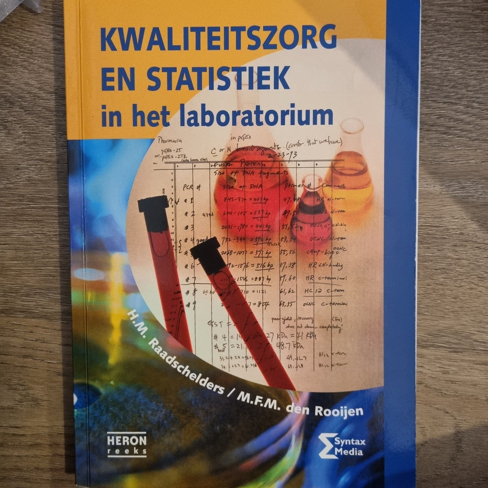 Kwaliteitszorg en Statistiek in het Laboratorium, H.M. Raadschelders / M.F.M. den Rooijen, Zo goed als nieuw, Beta, HBO