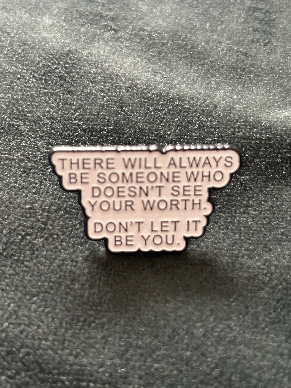 Inspirerende Pin: 'Don't Let It Be You', Ophalen of Verzenden, Nieuw, Overige onderwerpen, Speldje of Pin