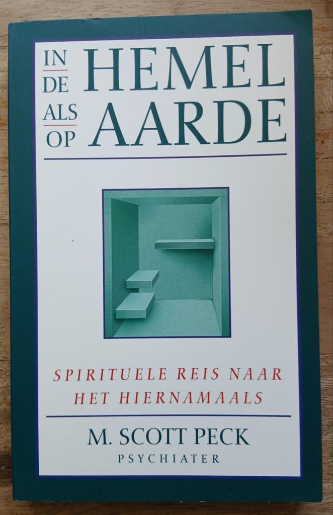M. Scott Peck, In de Hemel als op Aarde, Boeken, Ophalen of Verzenden, Zo goed als nieuw