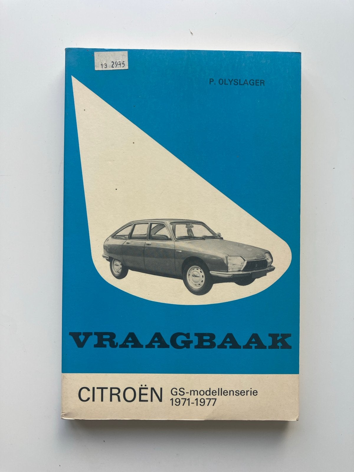 Vraagbaak Citroën GS-modellenserie 1971-1977, Ophalen of Verzenden, Gelezen, Citroën