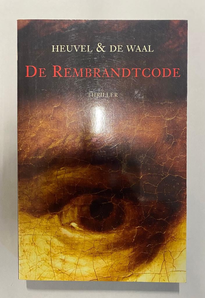 Boek - 792 - De Rembrandtcode - Heuvel & De waal, Ophalen of Verzenden, Zo goed als nieuw