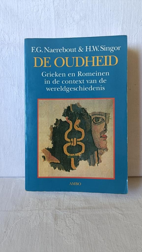 Naerebout, F.G. & Singor, H.W. - De Oudheid, Boeken, 14e eeuw of eerder, Europa, Ophalen of Verzenden, Gelezen