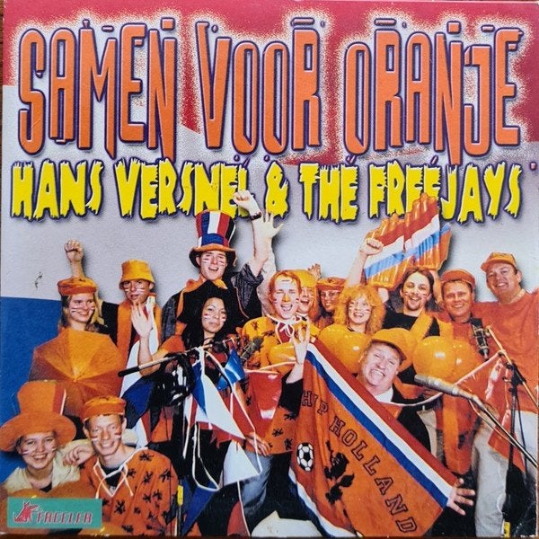 Hans Versnel & The Freejays – Samen Voor Oranje  ( 3 Track C, Ophalen of Verzenden, Zo goed als nieuw, Nederlandstalig