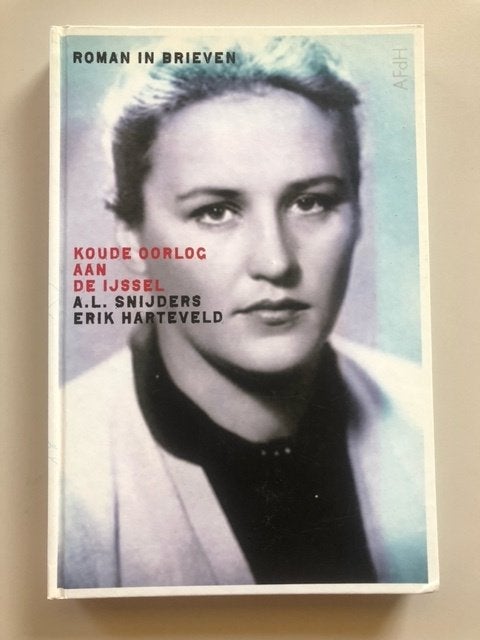 Snijders/Harteveld: Koude oorlog aan de IJssel (gesigneerd), Ophalen of Verzenden, Gelezen