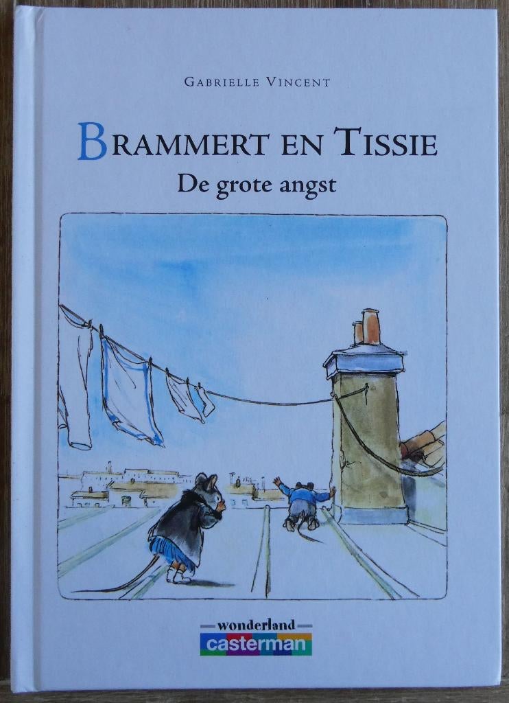 Brammert en Tissie - De grote angst - Gabrielle Vincent, Fictie algemeen, Jongen of Meisje, Ophalen of Verzenden, Zo goed als nieuw