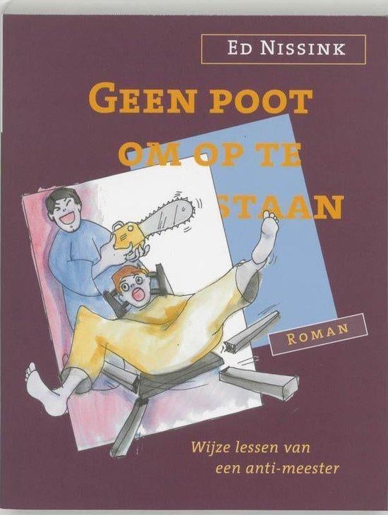 Ed Nissink Geen poot om op te staan, Boeken, Ophalen of Verzenden, Zo goed als nieuw, Spiritualiteit algemeen, Overige typen