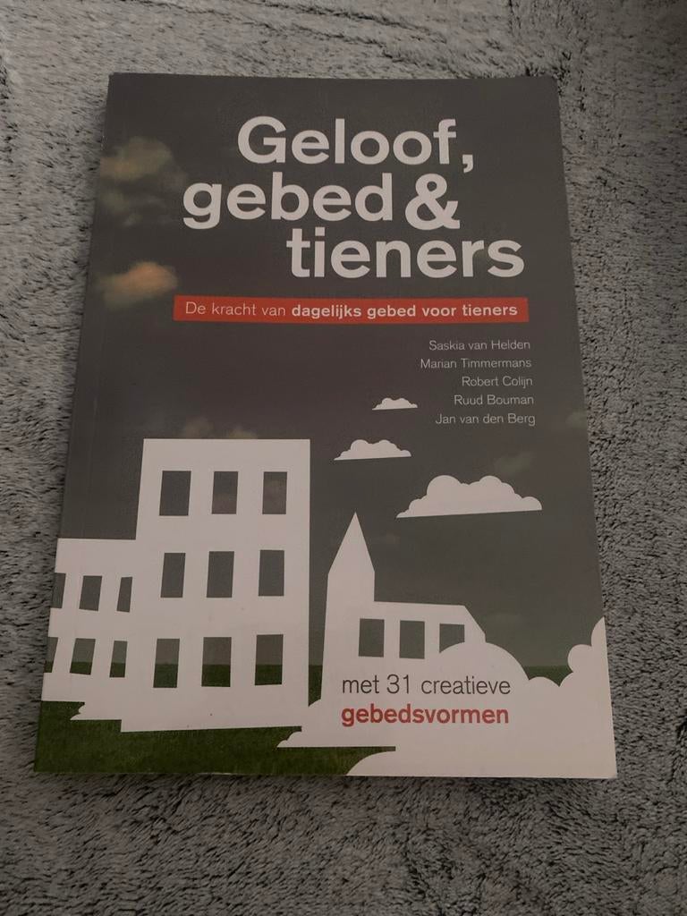 Geloof, gebed & tieners - De kracht van dagelijks gebed, Ophalen of Verzenden, Zo goed als nieuw, Christendom | Protestants