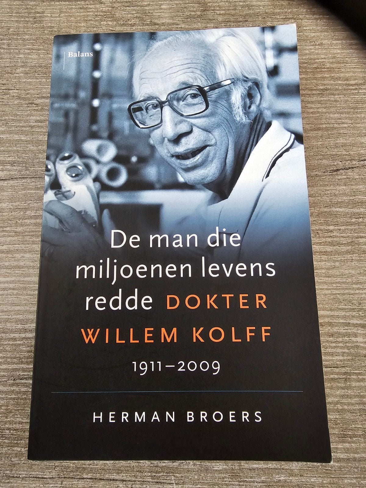 De man die miljoenen levens redde - Willem Kolff, Boeken, Ophalen of Verzenden, Gelezen, Herman Broers, Wetenschap