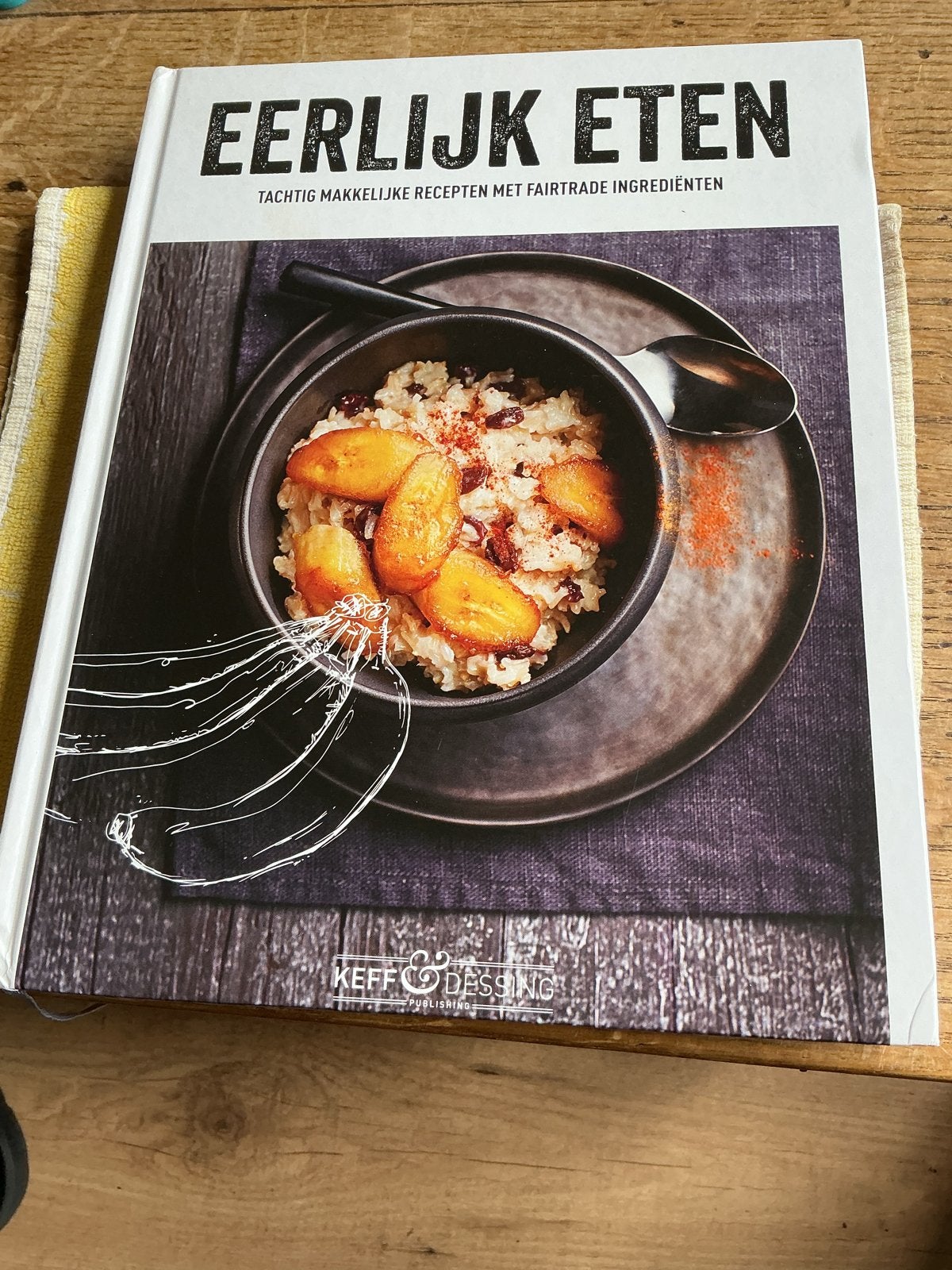Eerlijk Eten - Judith Verkuil - Hardcover Kookboek, Ophalen of Verzenden, Zo goed als nieuw, Gezond koken