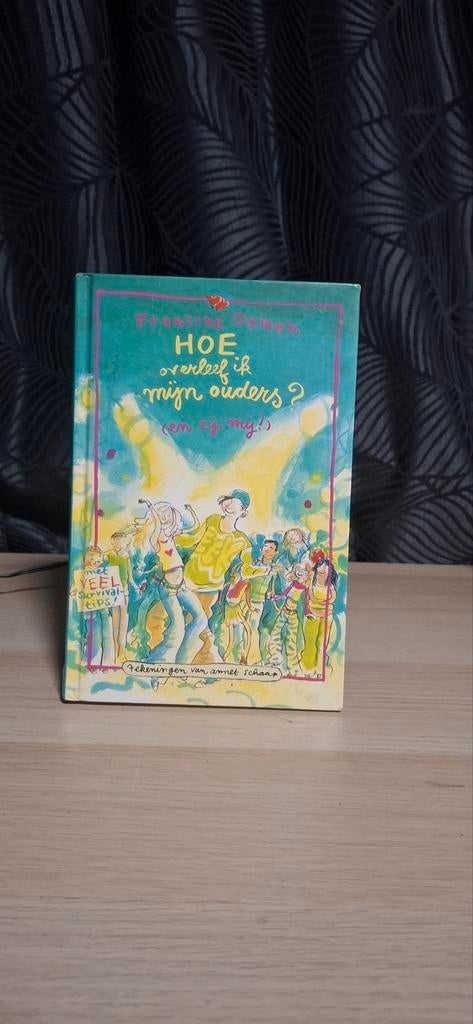 Hoe overleef ik mijn ouders? (en zij mij!) - Francine Oomen, Boeken, Kinderboeken | Jeugd | 13 jaar en ouder, Gelezen, Fictie