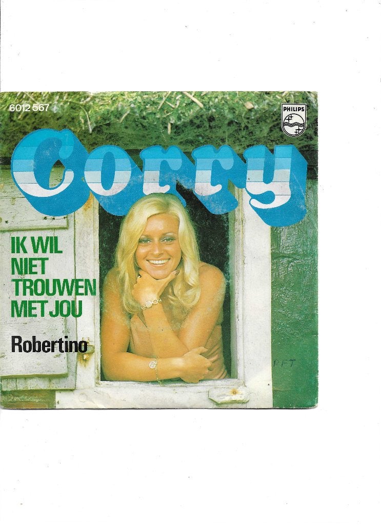 Single Corry Konings - Ik wil niet trouwen met jou, Ophalen of Verzenden, Gebruikt, 7 inch, Nederlandstalig