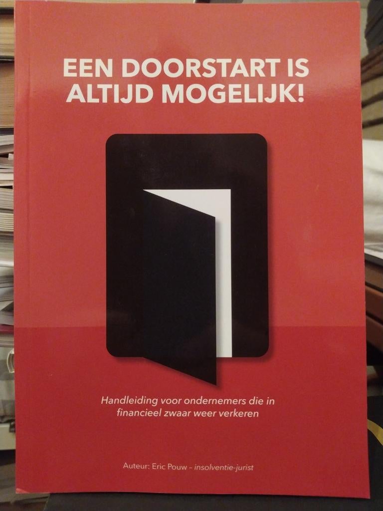 Een Doorstart is Altijd Mogelijk! - Eric Pouw, Ophalen of Verzenden, Zo goed als nieuw, Economie en Marketing, Eric Pouw