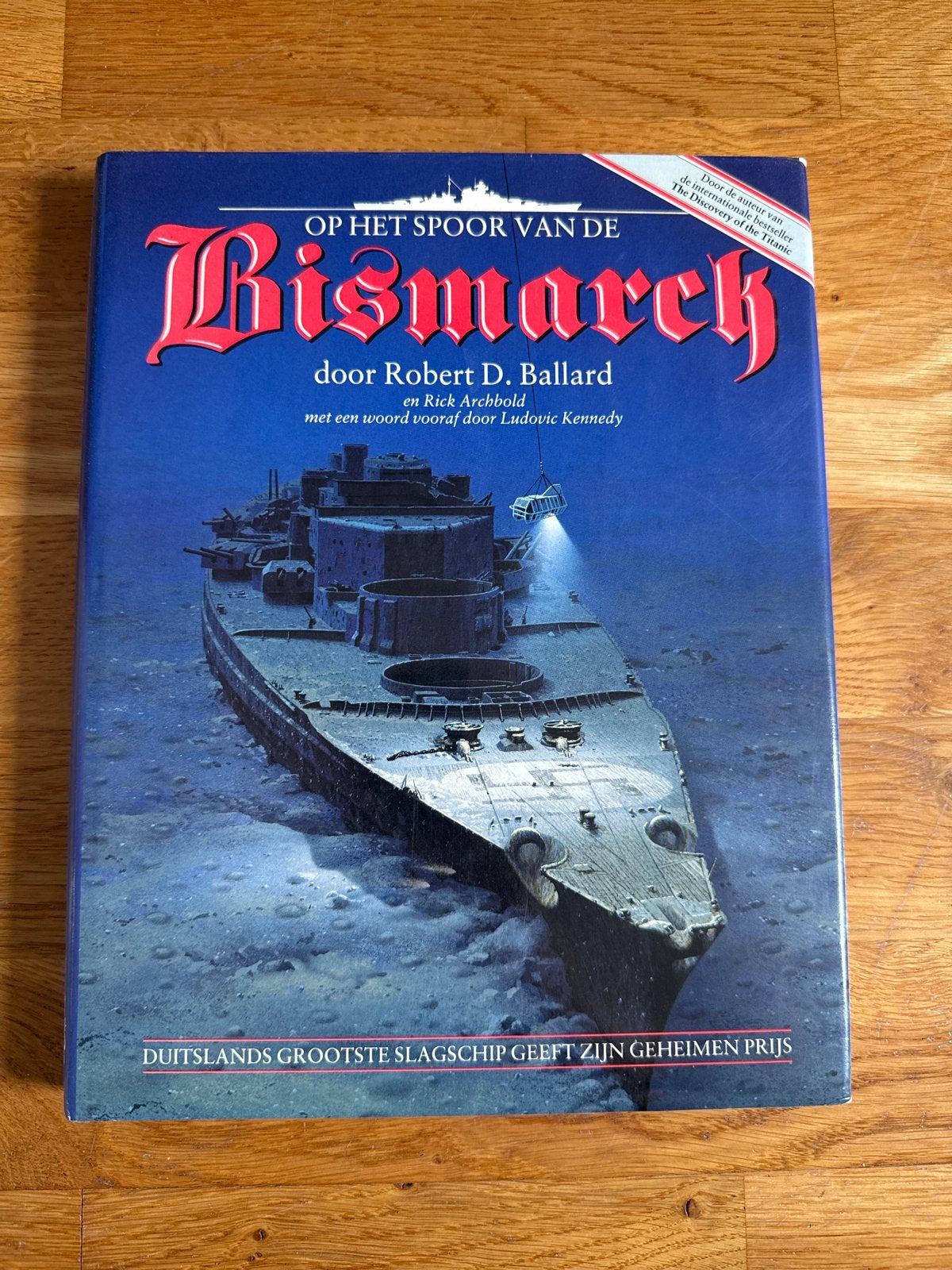 Op het spoor van de Bismarck - Robert D. Ballard, Tweede Wereldoorlog, Nieuw, Marine, Ophalen of Verzenden