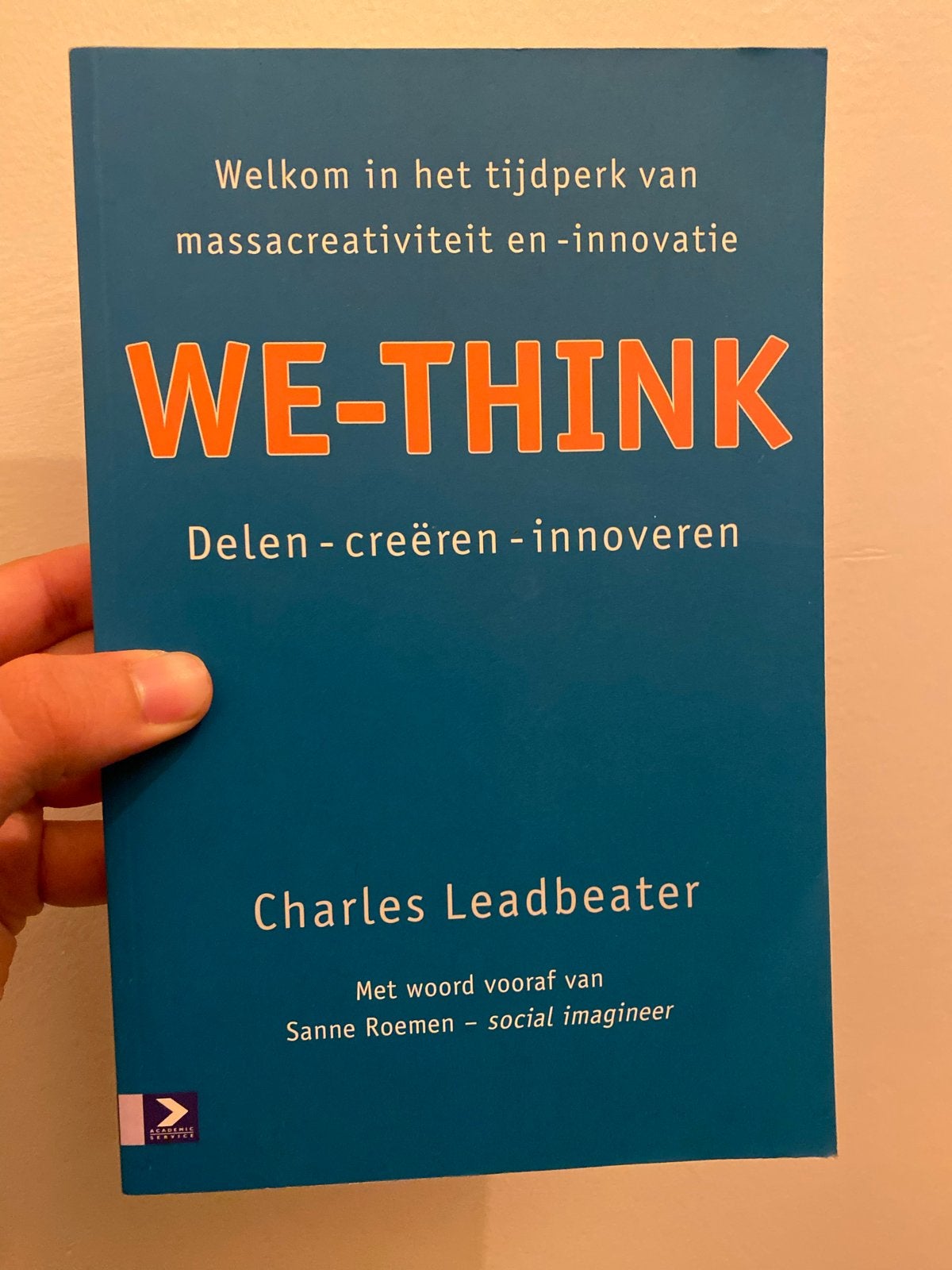 We-Think: Welkom in het tijdperk van massacreativiteit, Ophalen of Verzenden, Zo goed als nieuw, Nederland