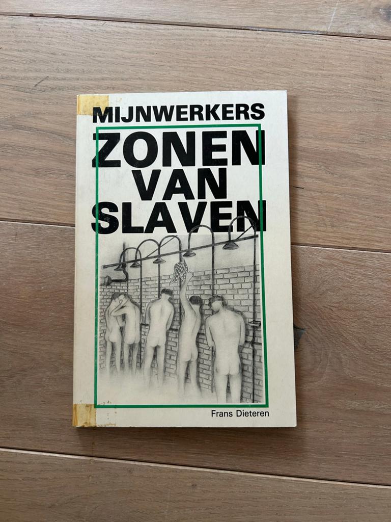 Mijnwerkers Zonen van Slaven - Frans Dieteren, Ophalen of Verzenden, Gelezen, Nederland
