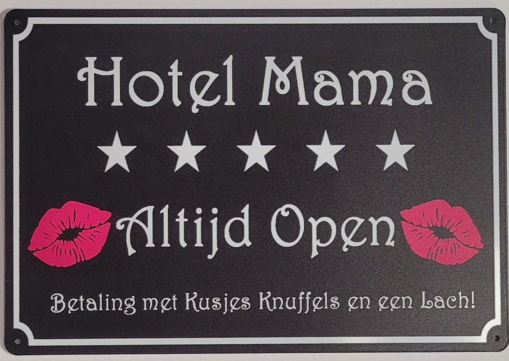 Hotel mama altijd open reclamebord van metaal wandbord deco