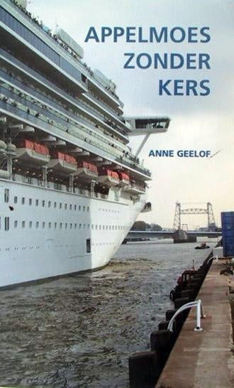 Anne Geelof - Appelmoes zonder kers, 20e eeuw of later, Anne Geelof, Ophalen of Verzenden, Zo goed als nieuw