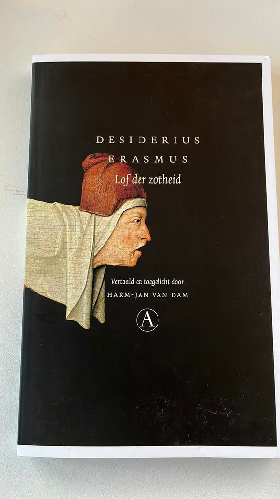 Lof der Zotheid - Desiderius Erasmus, Ophalen of Verzenden, Zo goed als nieuw