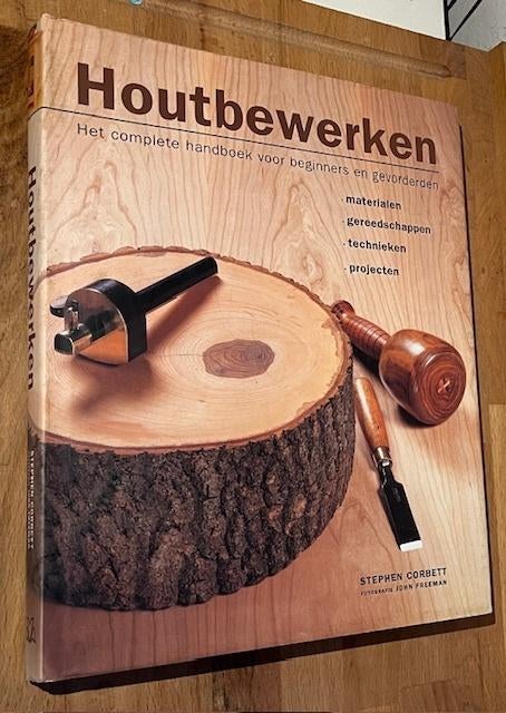 Stephen Corbett. HOUTBEWERKEN. Handboek beg. & Gevorder.2005, Boeken, Ophalen of Verzenden, Zo goed als nieuw, Overige onderwerpen