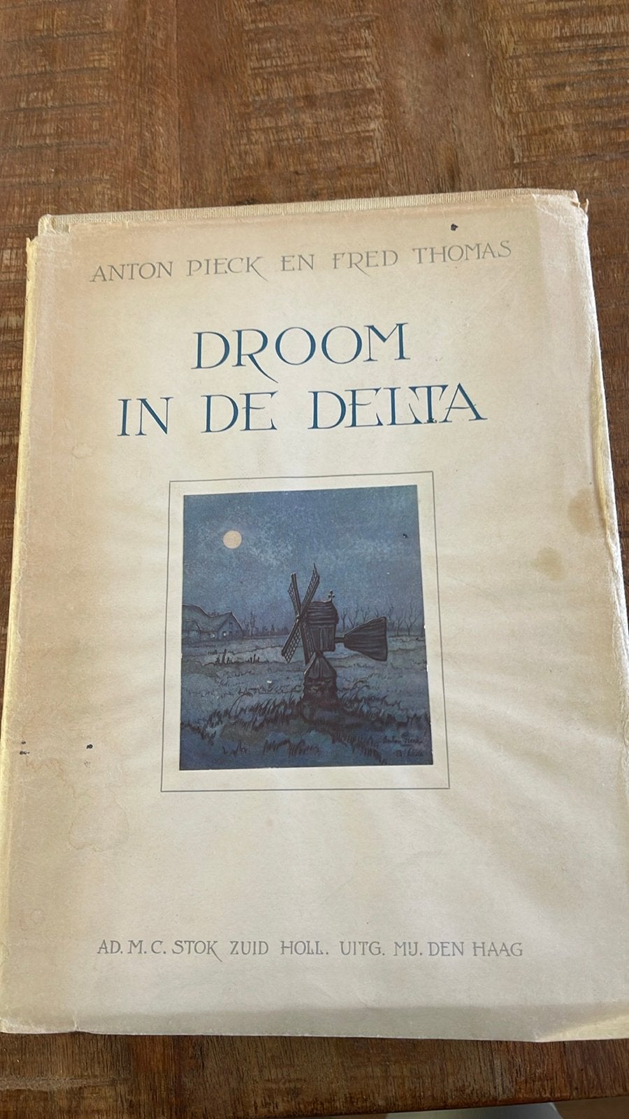 Droom in de Delta - Anton Pieck en Fred Thomas, Ophalen of Verzenden, Gelezen, Nederland
