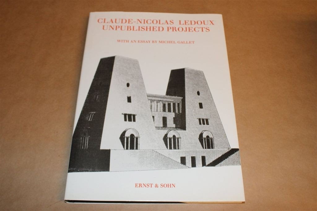 Claude Nicolas Ledoux — Ongepubliceerde Projecten, Ophalen of Verzenden, Gelezen, Architecten