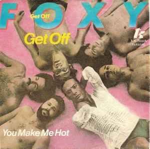 Foxy – Get Off / Single 7 / VG+ / 15-6, Ophalen of Verzenden, Zo goed als nieuw, Pop