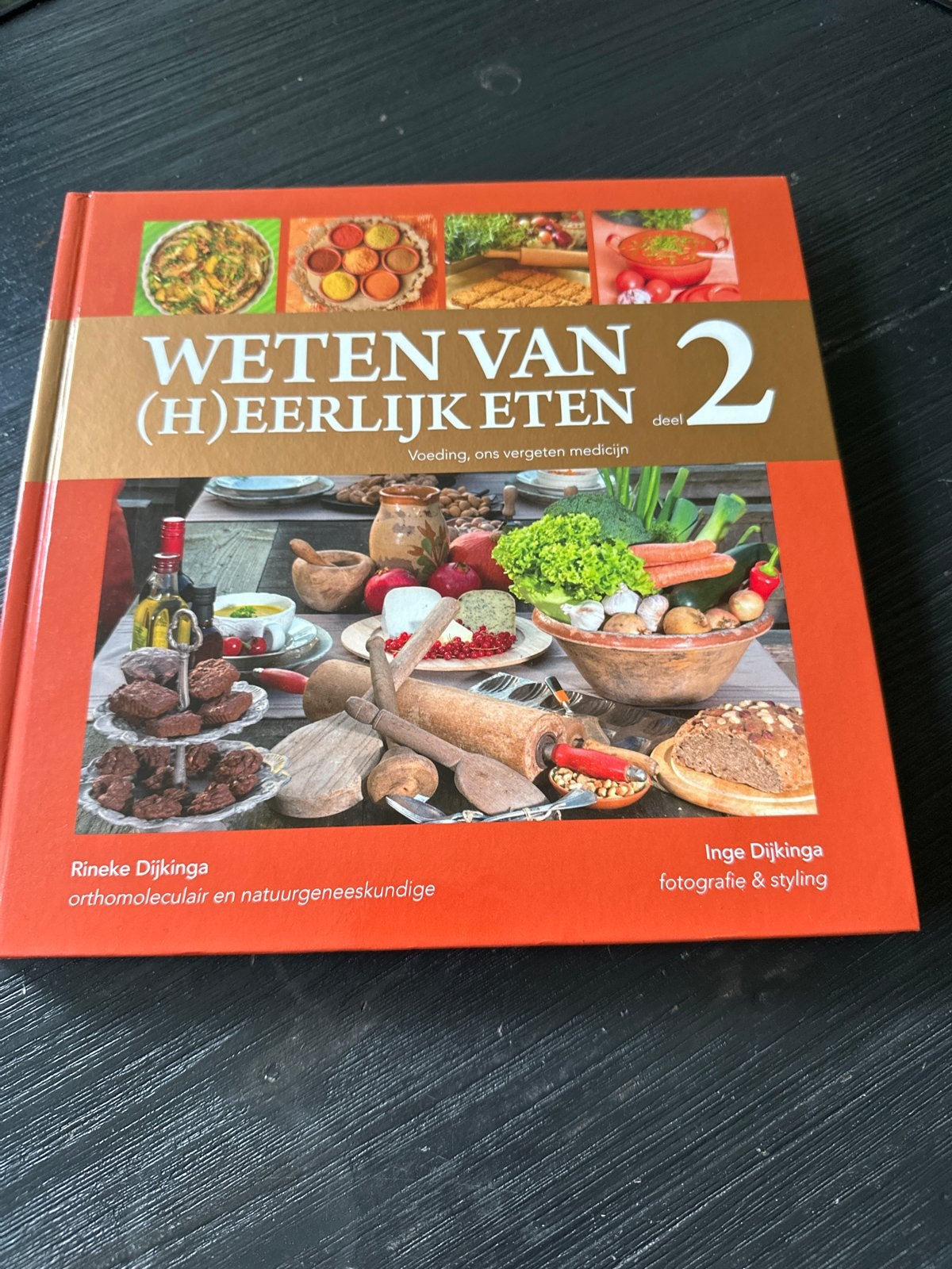Weten van (H)eerlijk Eten deel 2 - Rineke Dijkinga, Voorgerechten en Soepen, Ophalen of Verzenden, Zo goed als nieuw, Gezond koken
