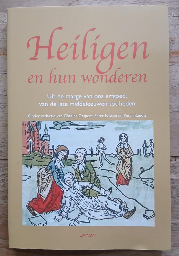 Charles Caspers e.a., Heiligen en hun wonderen, Ophalen of Verzenden, Gelezen