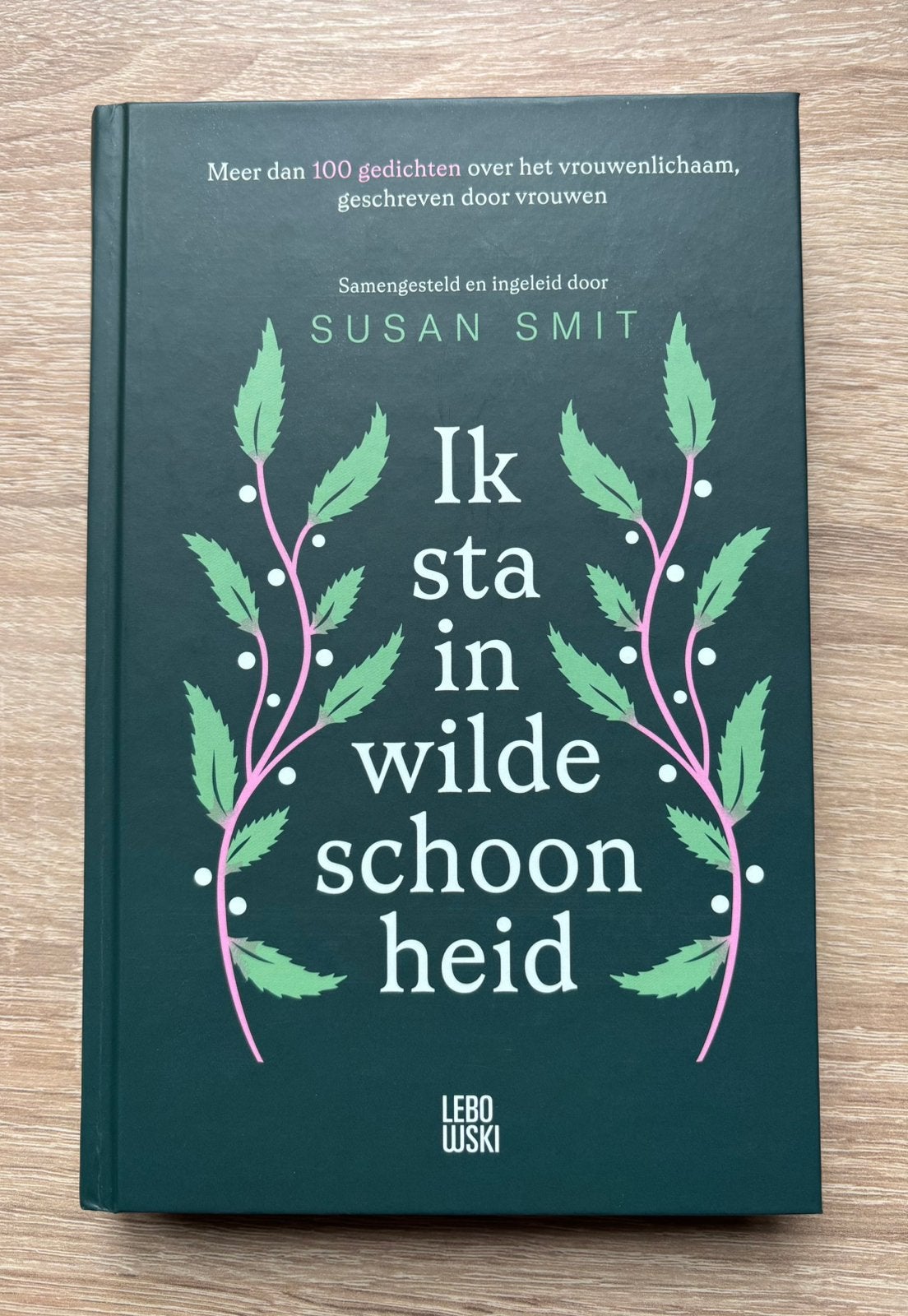 Susan Smit - Ik sta in wilde schoonheid - gedichten, Ophalen of Verzenden, Zo goed als nieuw, Susan Smit