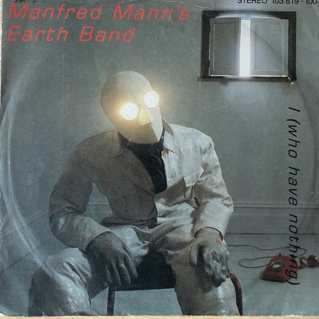 1981	Manfred Mann's Earth Band	I (Who Have Nothing), Fotohoes, 7 inch, Ophalen of Verzenden, Zo goed als nieuw