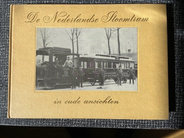 De Nederlandse stoomtram in oude ansichten., Ophalen of Verzenden, Zo goed als nieuw, Tram