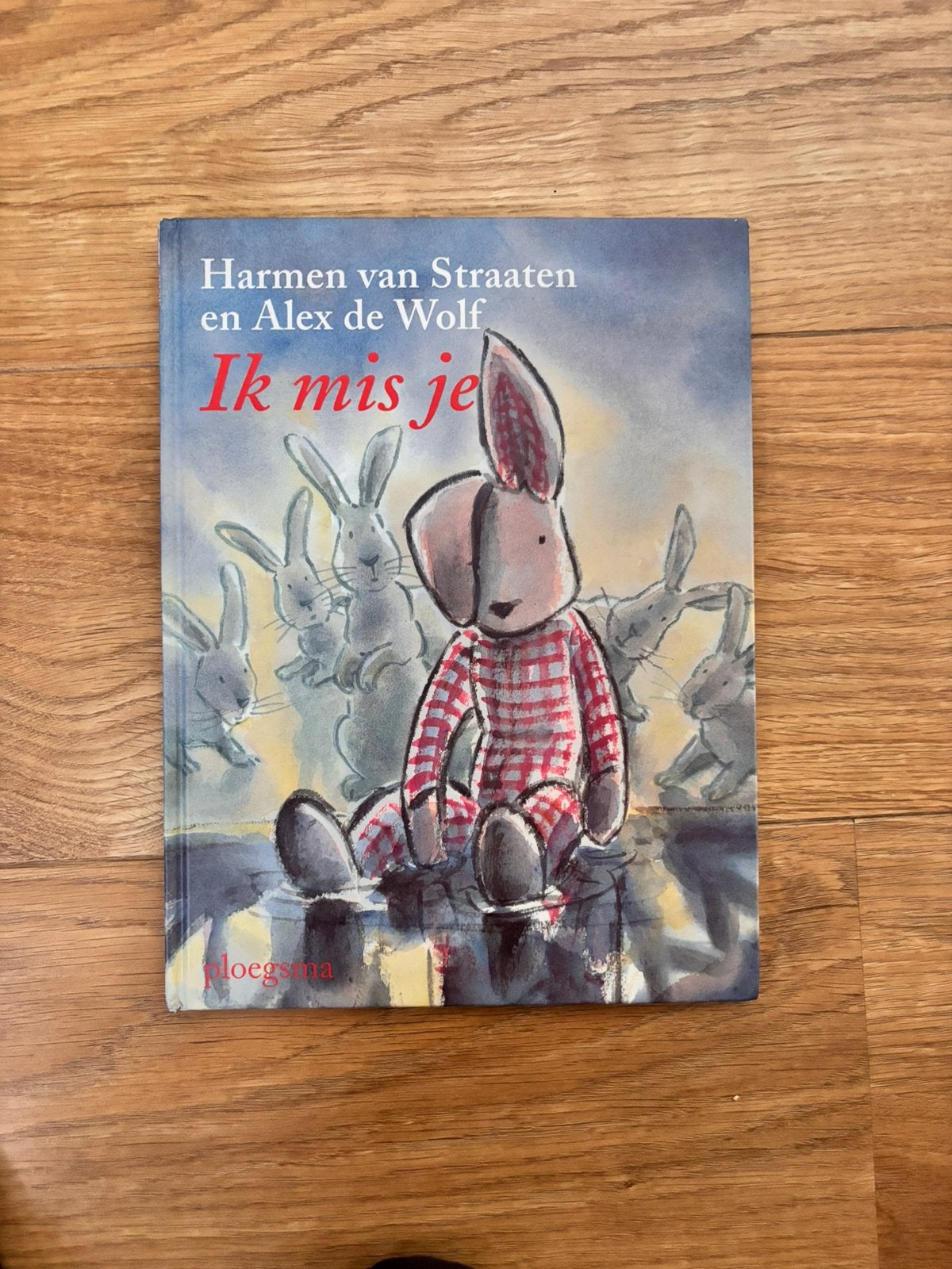 Prentenboek / voorleesboek : Ik mis je, Ophalen of Verzenden, Gelezen, Fictie algemeen, Voorleesboek