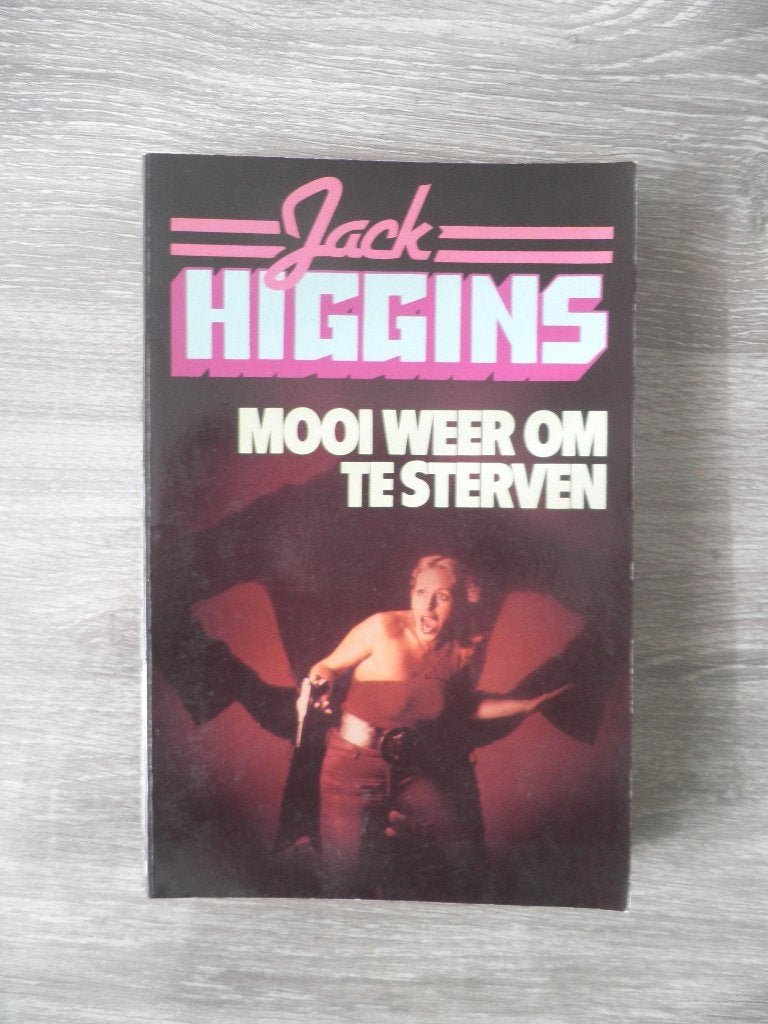 Mooi weer om te sterven, Boeken, Ophalen of Verzenden, Gelezen, Jack higgins