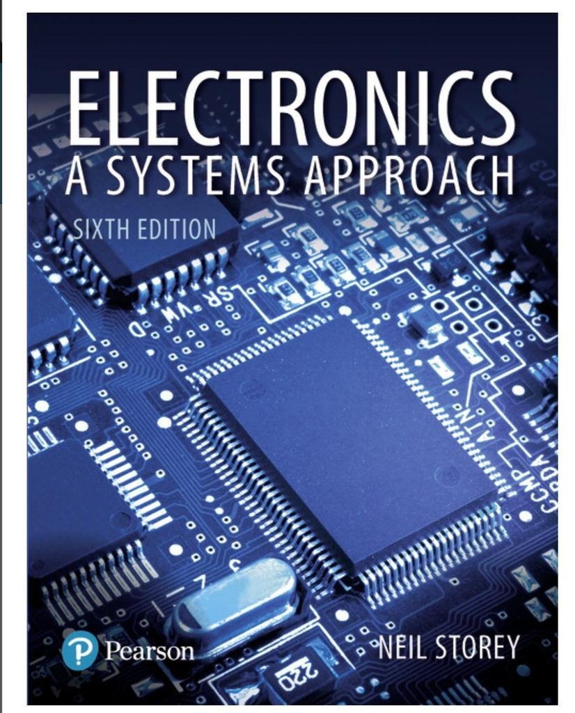 Electronics: A Systems Approach - Zesde Editie, Boeken, Ophalen of Verzenden, Zo goed als nieuw, Elektrotechniek, Neil Storey