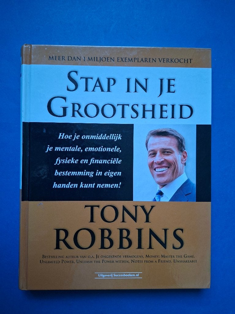 Stap in je grootsheid *  Tony Robbins, Boeken, Ophalen of Verzenden, Zo goed als nieuw, Overige onderwerpen, Achtergrond en Informatie