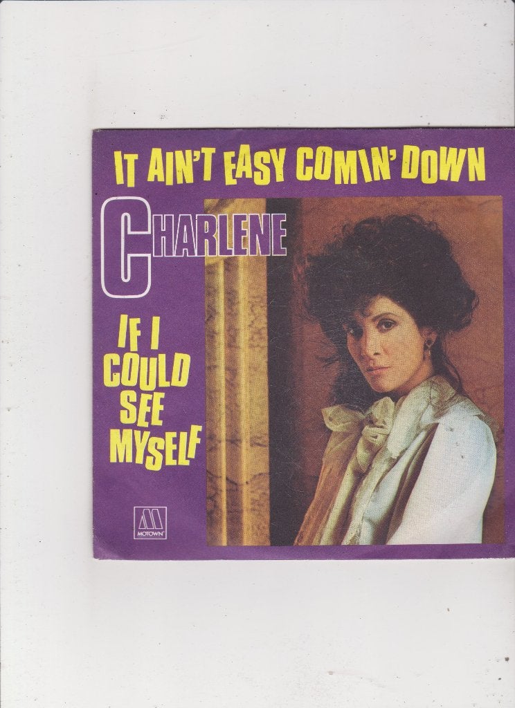 Single Charlene - It ain't easy comin' down, Gebruikt, 7 inch, Single, Dance