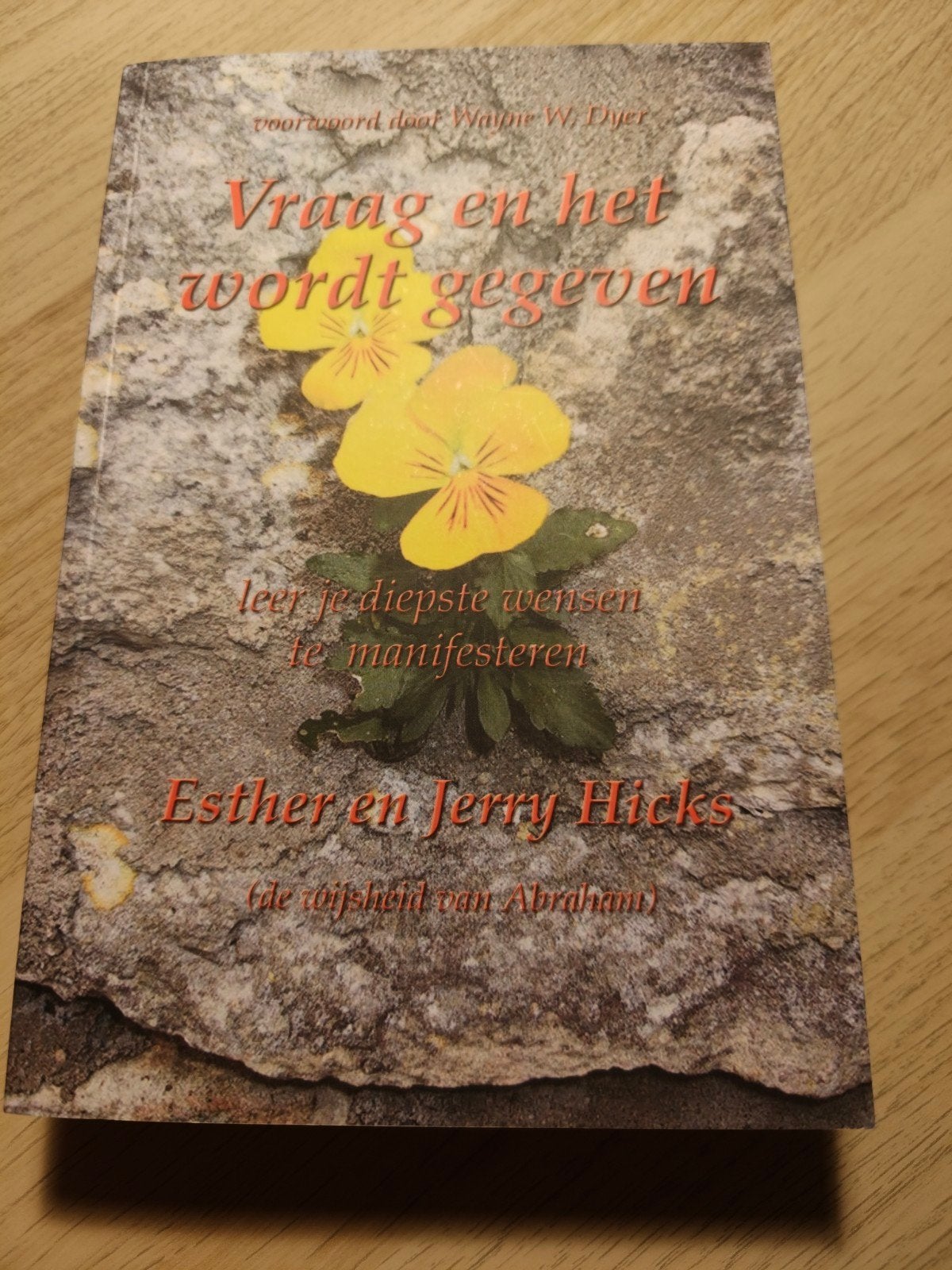 Jerry Hicks - Vraag en het wordt gegeven, Boeken, Achtergrond en Informatie, Nieuw, Overige onderwerpen, Jerry Hicks; Esther Hicks
