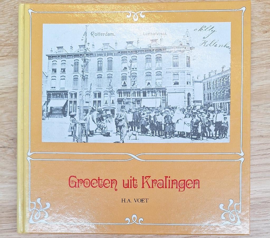 Groeten uit Kralingen - H.A. Voet (1984), Ophalen of Verzenden, 20e eeuw of later, Gelezen, H.A. Voet