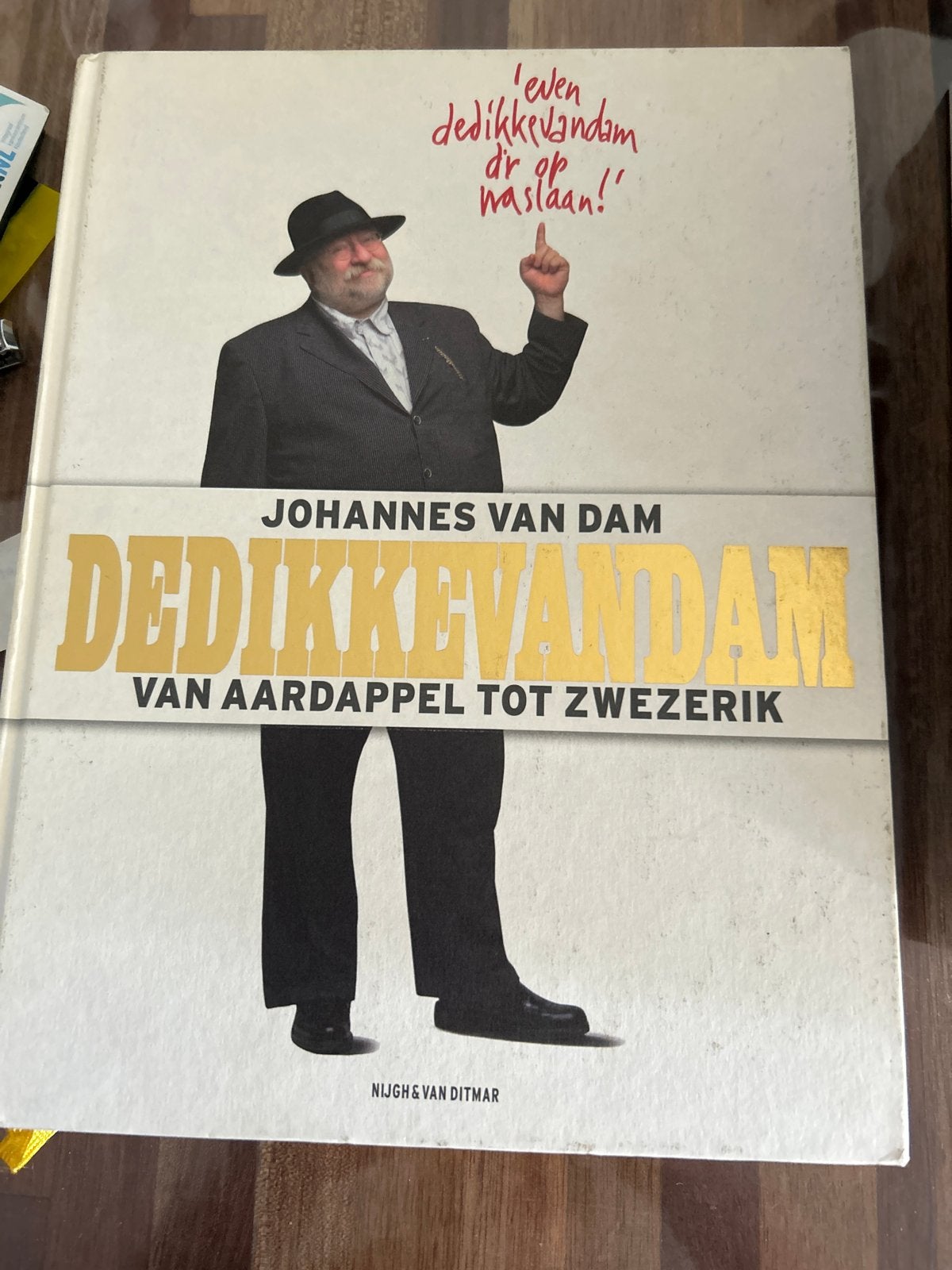Johannes van Dam - De Dikke van Dam: Van Aardappel tot Zweze, Boeken, Ophalen of Verzenden, Zo goed als nieuw