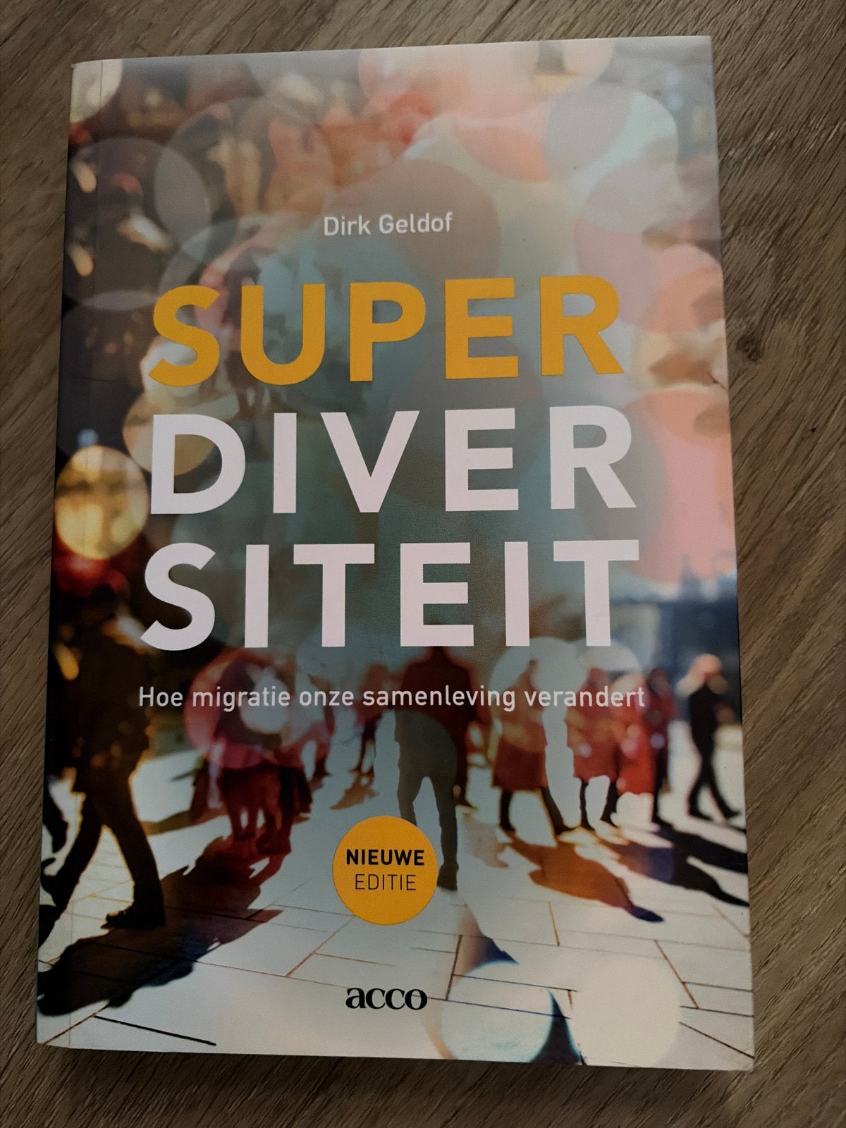 Superdiversiteit: Hoe migratie onze samenleving verandert, Ophalen of Verzenden, Zo goed als nieuw, Maatschappij en Samenleving
