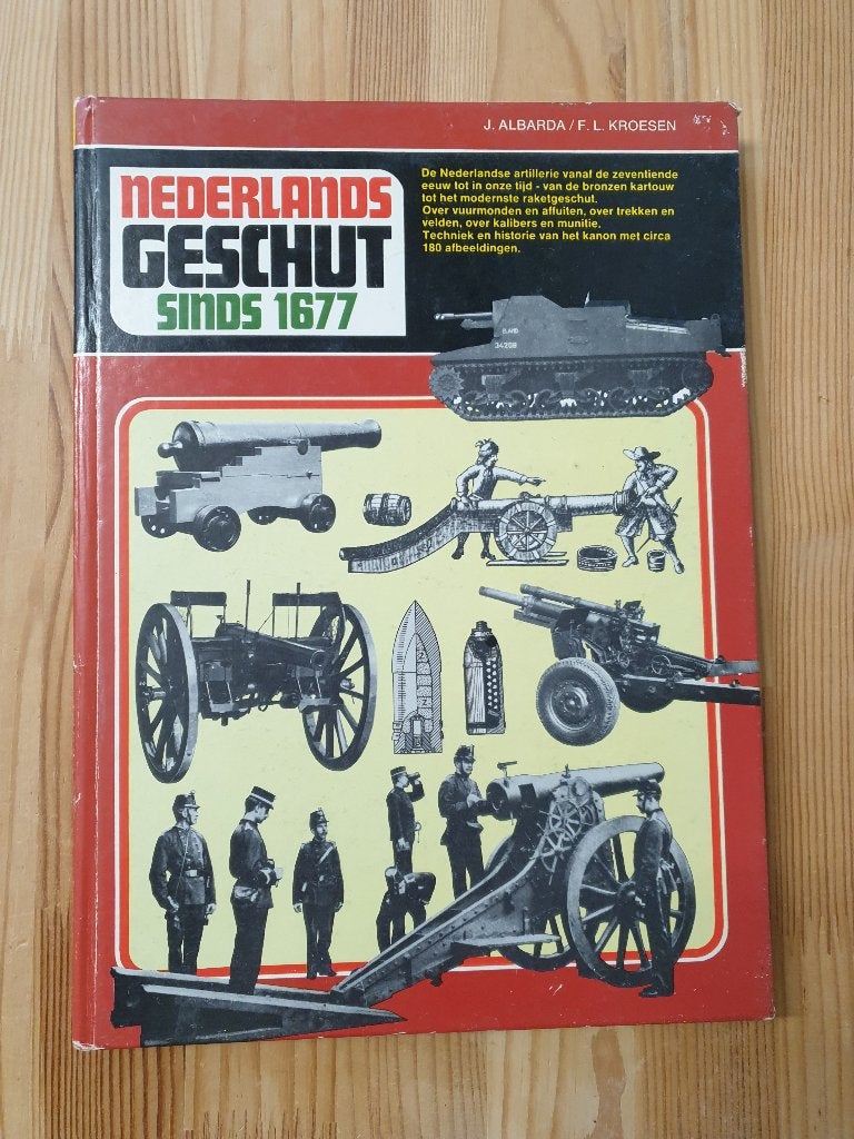 Boek - Nederlands Geschut sinds 1677, Ophalen of Verzenden, Voor 1940, Gelezen, Landmacht