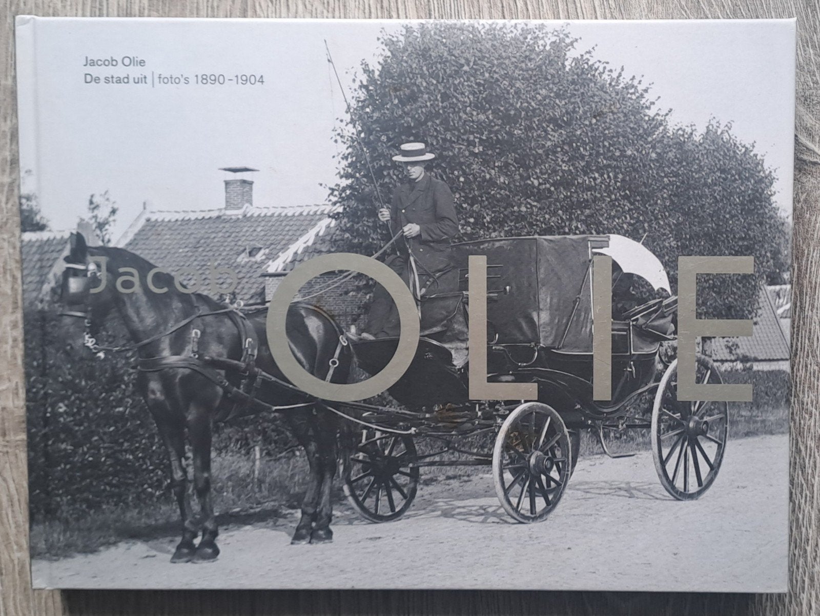 Jacob Olie - De stad uit , foto's 1890 - 1904, Verzenden, Nieuw, Fotografen