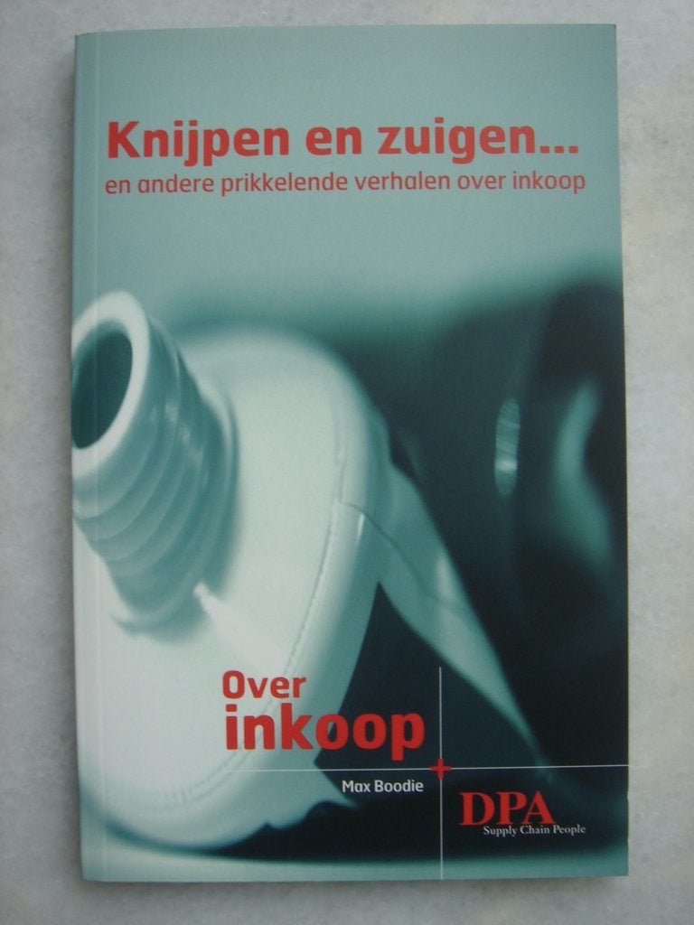 Knijpen en zuigen …  - Max Boodie , Ophalen of Verzenden, Nieuw, Economie en Marketing, Max Boodie