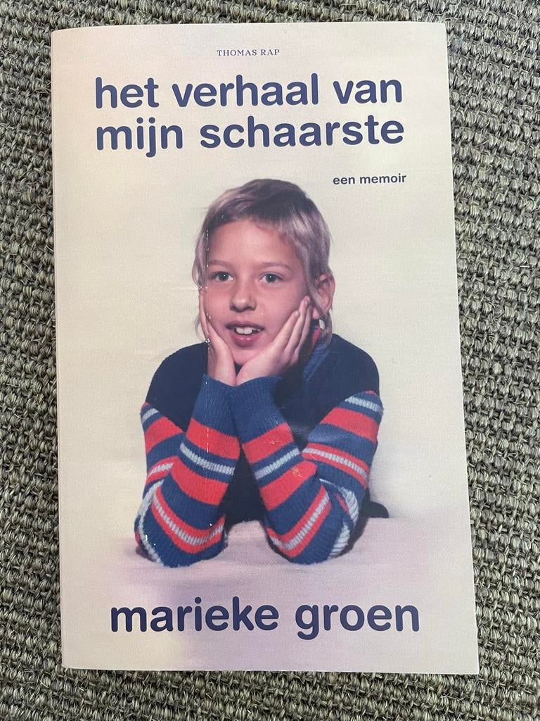 Het verhaal van mijn schaarste - Marieke Groen (memoir), Ophalen of Verzenden, Zo goed als nieuw, Overige