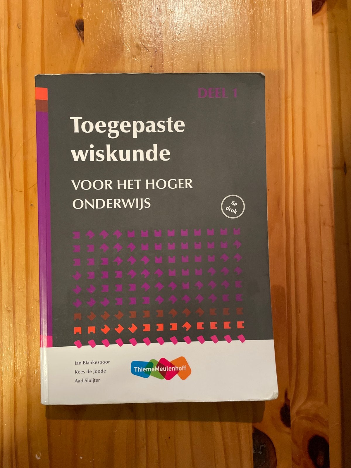 Toegepaste Wiskunde voor het Hoger Onderwijs - Deel 1, Boeken, Ophalen of Verzenden, Beta, Zo goed als nieuw, HBO