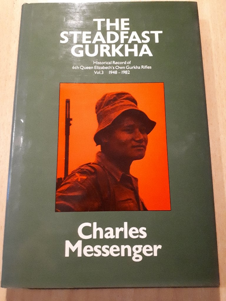 The Steadfast Gurkha - Historical Record Vol. 3 (1948-1982), Ophalen of Verzenden, Landmacht, 1945 tot heden, Charles Messenger