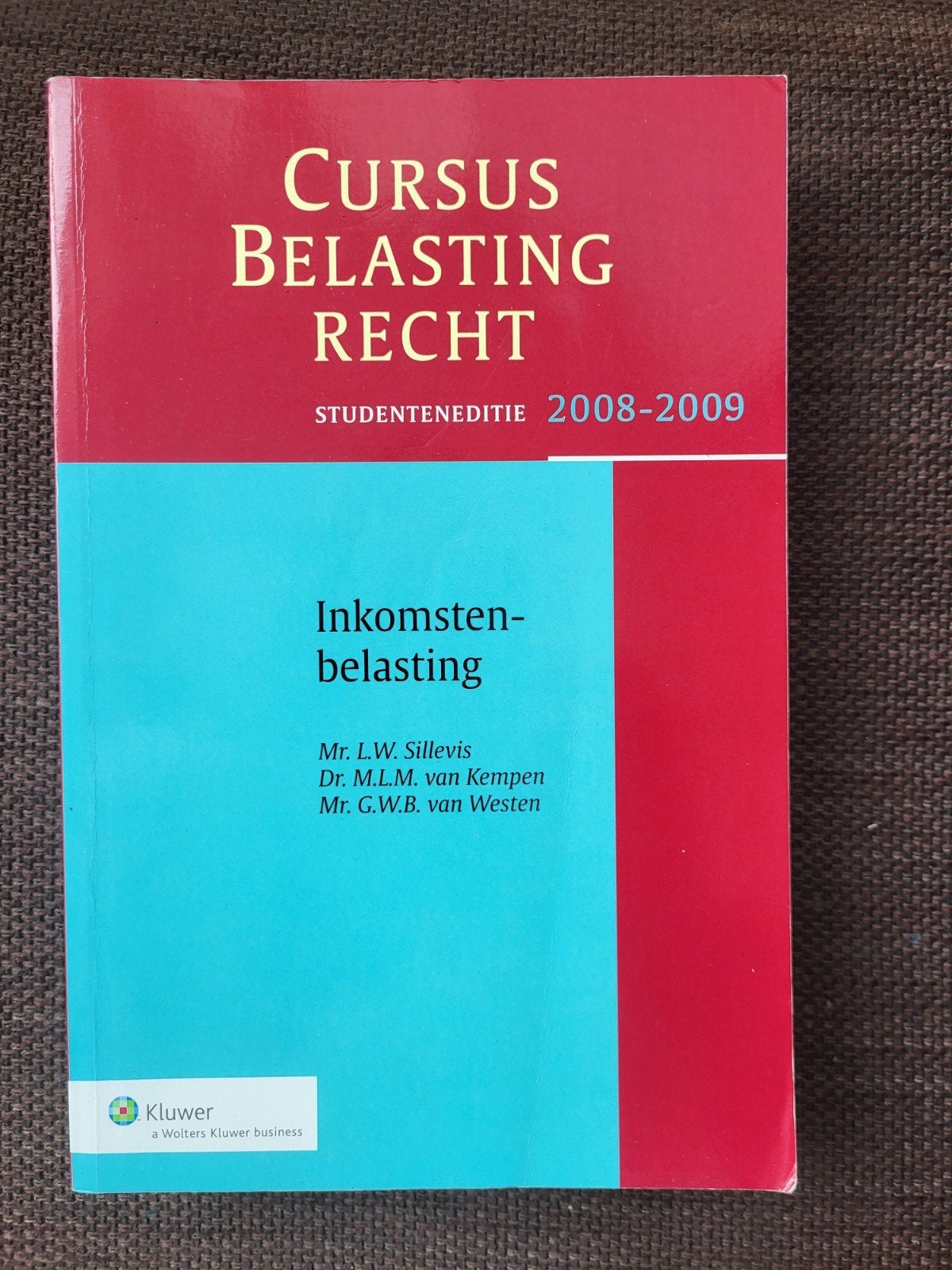 Cursus Belastingrecht: Inkomstenbelasting, Nieuw, Mr. L.W. Sillevis, Dr. M.L.M. van Kempen, Mr. G.W.B. van Westen, Gamma, HBO