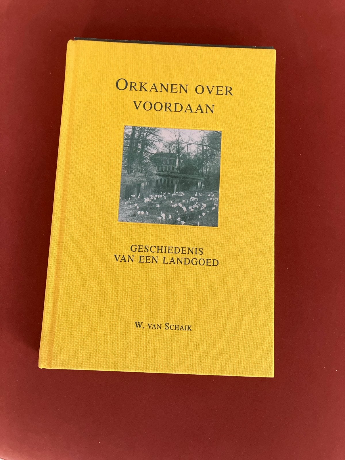 Orkanen over Voordaan: Geschiedenis van een landgoed, Ophalen of Verzenden, 20e eeuw of later, Zo goed als nieuw, Europa